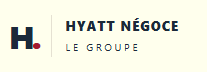 HYATT NÉGOCE — LE GROUPE
